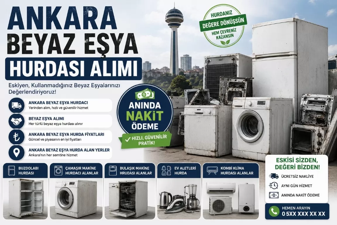 Ankara'da Beyaz Eşya Hurda Nereye Satılır?